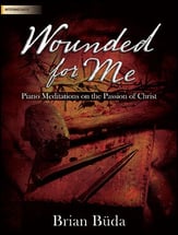 Wounded for Me piano sheet music cover